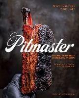 Pitmaster: Recipes, Techniques, and Barbecue Wisdom [A Cookbook] - Andy Husbands,Chris Hart - cover