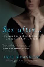 Sex After . . .: Women Share How Intimacy Changes as Life Changes