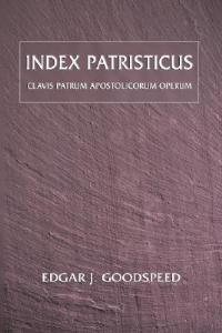 Index Patristicus: Clavis Patrum Apostolicorum Operum - cover
