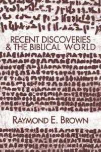 Recent Discoveries and the Biblical World - Raymond Edward Brown - cover