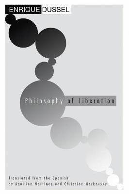 Philosophy of Liberation - Enrique Dussel - cover
