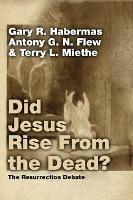 Did Jesus Rise From the Dead?