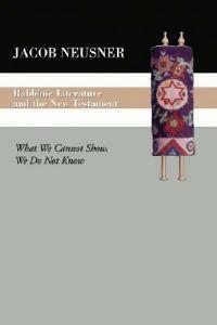Rabbinic Literature and the New Testament - Jacob Neusner - cover