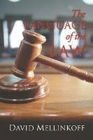 The Language of the Law - David Mellinkoff - cover