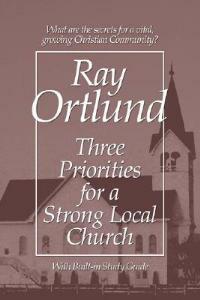 Three Priorities for a Strong Local Church - Ray Ortlund - cover