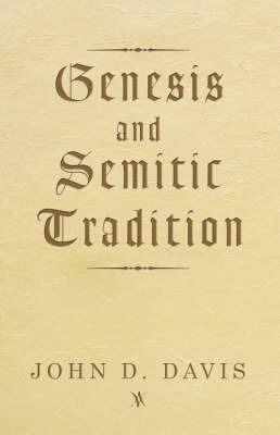 Genesis and Semitic Tradition - John D. Davis - cover