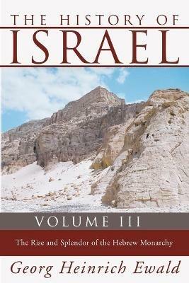 The History of Israel, Volume 3 - Georg Heinrich Ewald - cover