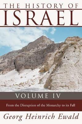 The History of Israel, Volume 4 - Georg Heinrich Ewald - cover