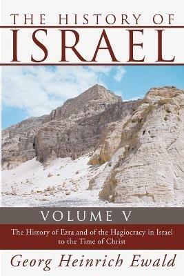 The History of Israel, Volume 5 - Georg Heinrich Ewald - cover
