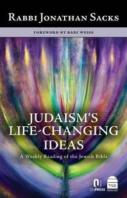 Judaism's Life-Changing Ideas: A Weekly Reading of the Jewish Bible - Jonathan Sacks - cover