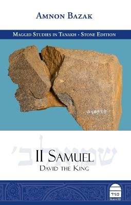 II Samuel: David the King - Amnon Bazak - cover