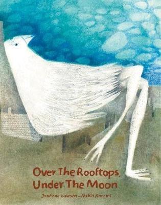 Over the Rooftops;Under the Moon - JonArno Lawson - cover