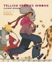 Telling Stories Wrong - Gianni Rodari - cover