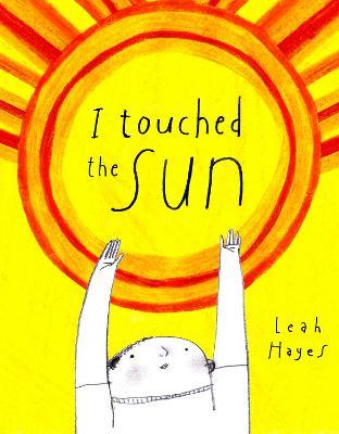 I Touched the Sun - Leah Hayes - cover