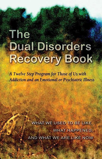The Dual Disorders Recovery Book