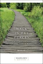 Walk in Dry Places