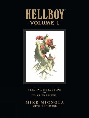 Hellboy Library Volume 1: Seed of Destruction and Wake the Devil - Dark Horse,Mike Mignola - cover