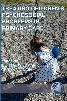 Treating Children's Psychosocial Problems in Primary Care: New Directions in Research and Practice - cover