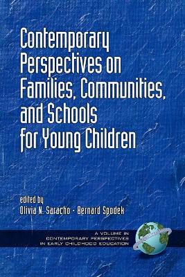 Contemporary Perspectives on Families, Communities and Schools for Young Children - cover