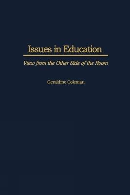 Issues in Education: Views from the Other Side of the Room - cover