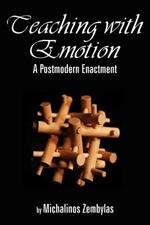 Teaching with Emotion: A Postmodern Enactment