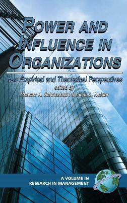 Power And Influence In Organizations: New Empirical And Theorectical Perspectives - cover
