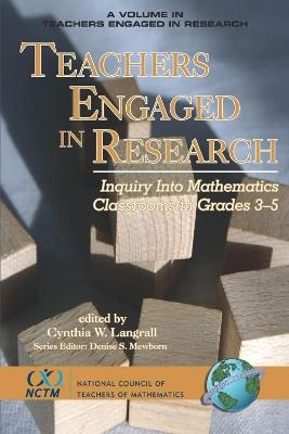 Teachers Engaged in Research: Inquiry in Mathematics Classrooms, Grades 3-5 - cover