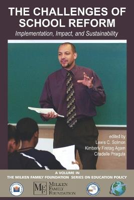 The Challenges of School Reform: Implementation, Impact, and Sustainability - cover