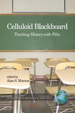 Celluloid Blackboard: Teaching History with Film