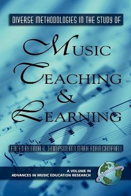 Diverse Methodologies in the Study of Music Teaching and Learning - cover