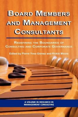 Board Members and Management Consultants: Redefining the Boundaries of Consulting and Corporate Governance - cover