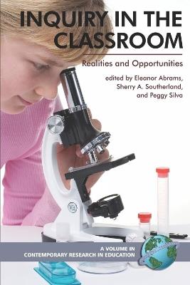 Inquiry in the Classroom: Realities and Opportunities - cover