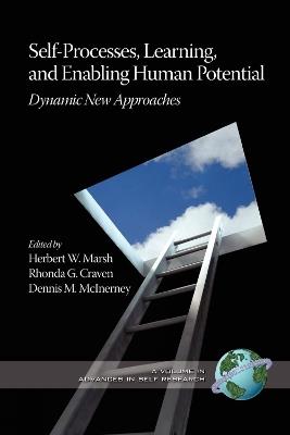 Self-processes, Learning, and Enabling Human Potential: Dynamic New Approaches - cover