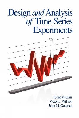 Design and Analysis of Time-series Experiments - Gene V. Glass,Victor L. Willson,John M. Gottman - cover