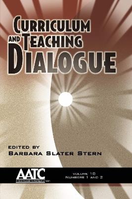 Curriculum and Teaching Dialogue v. 10, issues 1 & 2 - cover