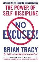 No Excuses!: The Power of Self-Discipline