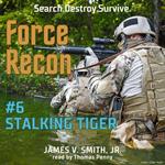 Force Recon #6 Stalking Tiger