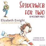Spiderweb For Two: A Melendy Maze