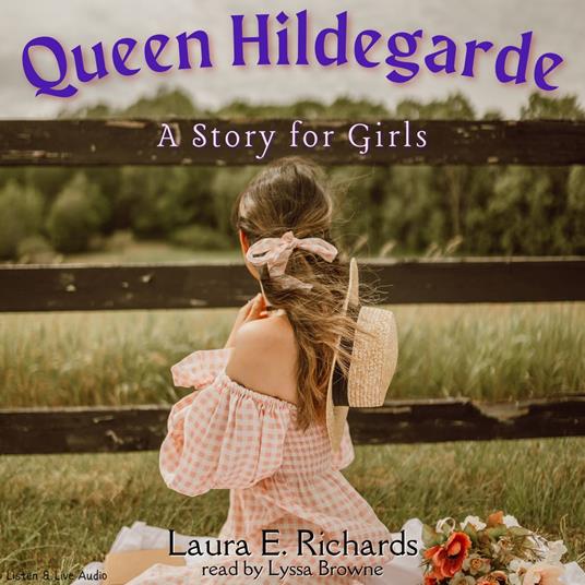 Queen Hildegarde: A Story For Girls