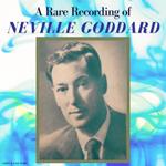 A Rare Recording of Neville Goddard