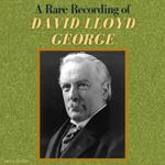 A Rare Recording of David Lloyd George
