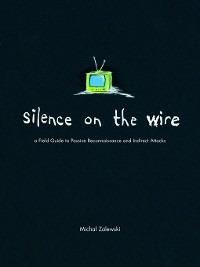 Silence On The Wire - Michal Zalewski - cover