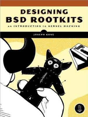 Designing Bsd Rootkits - Joseph Kong - cover