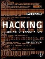Hacking: The Art Of Exploitation, 2nd Edition - Jon Erickson - cover