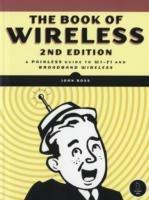 The Book of Wireless: A Painless Guide to Wi-fi and Broadband Wireless