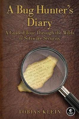A Bug Hunter's Diary - Tobias Klein - cover