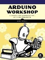 Arduino Workshop - John Boxall - cover