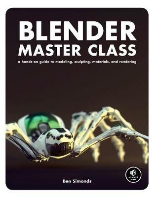 Blender Master Class - Ben Simonds - cover
