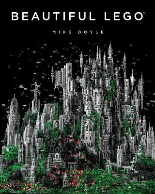 Beautiful LEGO - Mike Doyle - cover