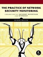 The Practice Of Network Security Monitoring - Richard Bejtlich - cover